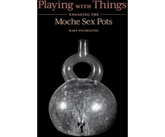 KNYGA Mary Weismantel Playing with Things