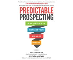 KNYGA Marylou Tyler Predictable Prospecting: How to Radically Increase Your B2B Sales Pipeline