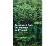 KNYGA Masatoshi Koizumi Constituent Order in Language and Thought