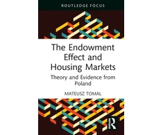 KNYGA Mateusz Tomal Endowment Effect and Housing Markets
