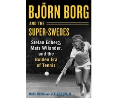 KNYGA Mats Holm Bjoern Borg and the Super-Swedes