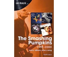 KNYGA Matt Karpe Smashing Pumpkins 1991 to 2000 On Track