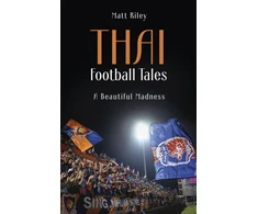 KNYGA Matt Riley Thai Football Tales