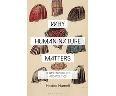 KNYGA Matteo Mameli Why Human Nature Matters
