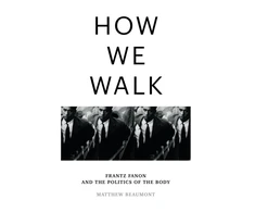 KNYGA Matthew Beaumont How We Walk