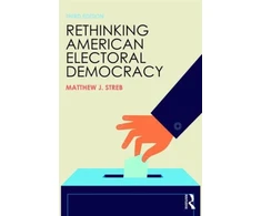 KNYGA Matthew J Streb Rethinking American Electoral Democracy