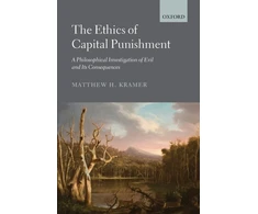 KNYGA Matthew Kramer Ethics of Capital Punishment