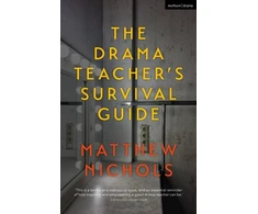 KNYGA Matthew Nichols Drama Teacher's Survival Guide