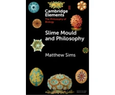 KNYGA Matthew Sims Slime Mould and Philosophy