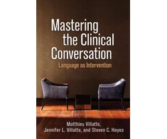 KNYGA Matthieu Villatte Mastering the Clinical Conversation