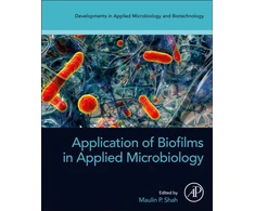 KNYGA Maulin P Shah Application of Biofilms in Applied Microbiology