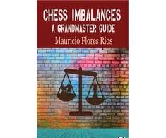 KNYGA Mauricio Flores Rios Chess Imbalances