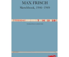 KNYGA Max Frisch Sketchbooks, 1946-1949