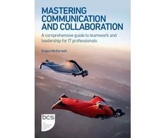 KNYGA MCILWRAITH Mastering Communication and Collaboration