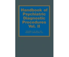 KNYGA M.D. Richard C. W. Hall Handbook of Psychiatric Diagnostic Procedures