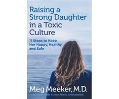 KNYGA Meg Meeker Raising a Strong Daughter in a Toxic Culture