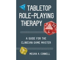 KNYGA Megan A Connell Tabletop Role-Playing Therapy