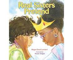 KNYGA Megan Dowd Lambert Real Sisters Pretend