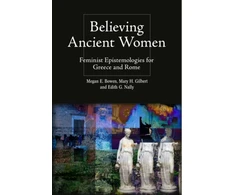 KNYGA Megan Elena Bowen Believing Ancient Women