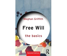 KNYGA Meghan Griffith Free Will: The Basics