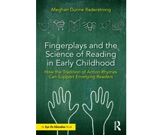 KNYGA Meghan Raderstrong Fingerplays and the Science of Reading in Early Childhood