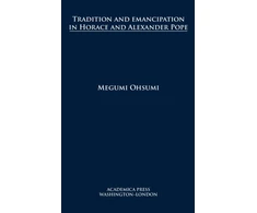 KNYGA Megumi Ohsumi Tradition and Emancipation in Horace and Alexander Pope