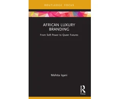 KNYGA Mehita Iqani African Luxury Branding