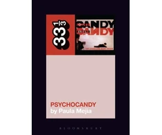 KNYGA Mejia Paula Journalist Jesus and Mary Chain's Psychocandy