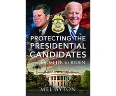 KNYGA Mel Ayton Protecting the Presidential Candidates