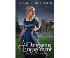 KNYGA Melanie Dickerson Dangerous Engagement