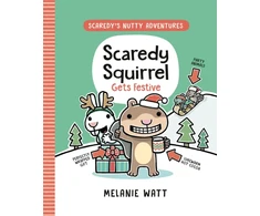 KNYGA Melanie Watt Scaredy Squirrel Gets Festive
