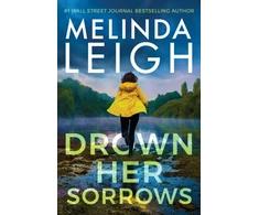 KNYGA Melinda Leigh Drown Her Sorrows
