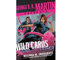 KNYGA Melinda Snodgrass George R. R. Martin Presents Wild Cards: Sins of the Father