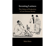KNYGA Melis Hafez Inventing Laziness