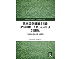 KNYGA Melissa Croteau Transcendence and Spirituality in Japanese Cinema