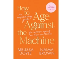KNYGA Melissa Doyle How to Age Against the Machine