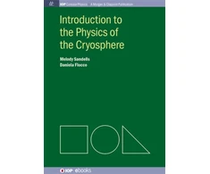 KNYGA Melody Sandells Introduction to the Physics of the Cryosphere