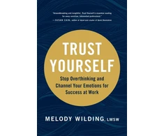 KNYGA Melody Wilding Lmsw Trust Yourself