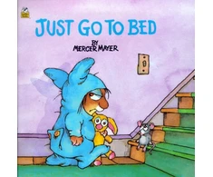 KNYGA Mercer Mayer Just Go to Bed (Little Critter)