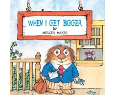 KNYGA Mercer Mayer When I Get Bigger (Little Critter)