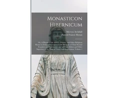 KNYGA Mervyn 1723-1791 Archdall Monasticon Hibernicum