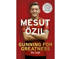 KNYGA Mesut Zil Gunning for Greatness: My Life