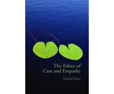 KNYGA Michael A. Slote, Michael Slote Ethics of Care and Empathy