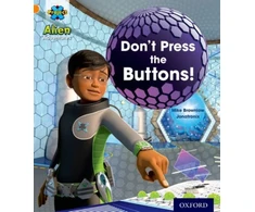 KNYGA Michael Brownlow Project X: Alien Adventures: Oranžinis: Don't Press the Mygtukai!