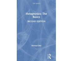 KNYGA Michael C Rea Metaphysics: The Basics