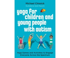 KNYGA Michael Chissick Yoga for Children and Young People with Autism