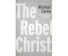 KNYGA Michael Coren Rebel Christ