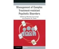 KNYGA Michael Cummings Management of Complex Treatment-resistant Psychotic Disorders
