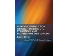 KNYGA Michael F Dipaola Improving Instruction Through Supervision, Evaluation, and Professional Development