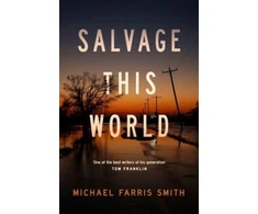 KNYGA Michael Farris Smith Salvage This World